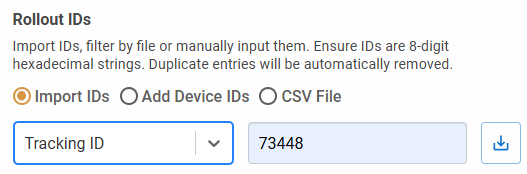 Fleet Manager - Firmware Rollout - New firmware rollout dialog - Rollout IDs - Import IDs - Tracking ID - example