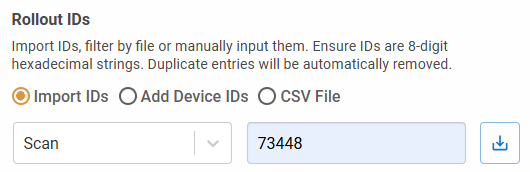 Fleet Manager - Firmware Rollout - New firmware rollout dialog - Rollout IDs - Import IDs - Scan - example
